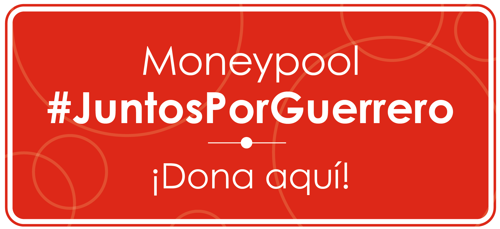 Moneypool-JuntosPorGuerrero